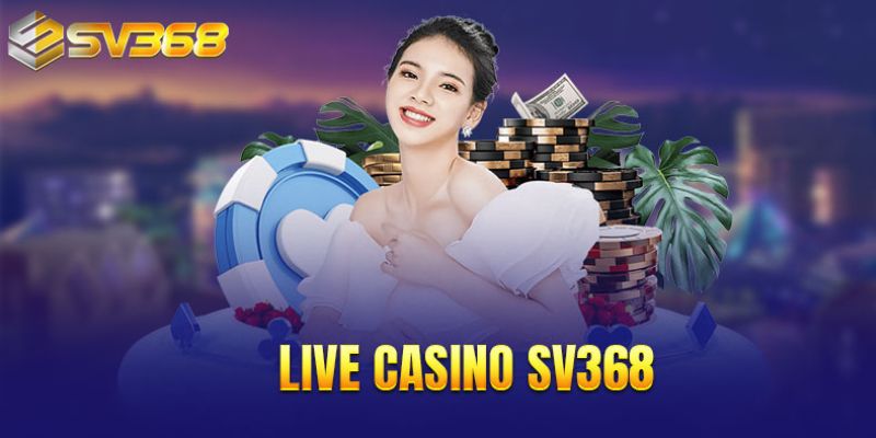 Casino SV368 có đa dạng trò chơi phong phú