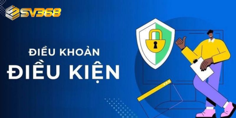 Điều khoản điều kiện SV368 về tài khoản cá cược