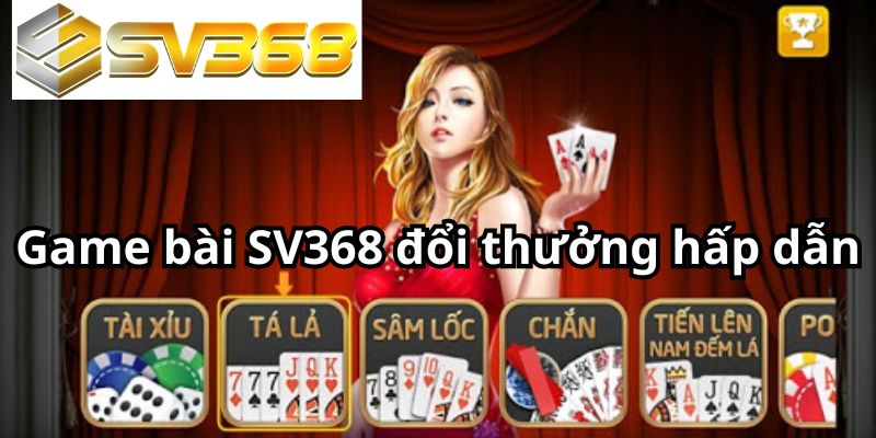 Tá Lả – Game bài SV368 đổi thưởng hấp dẫn