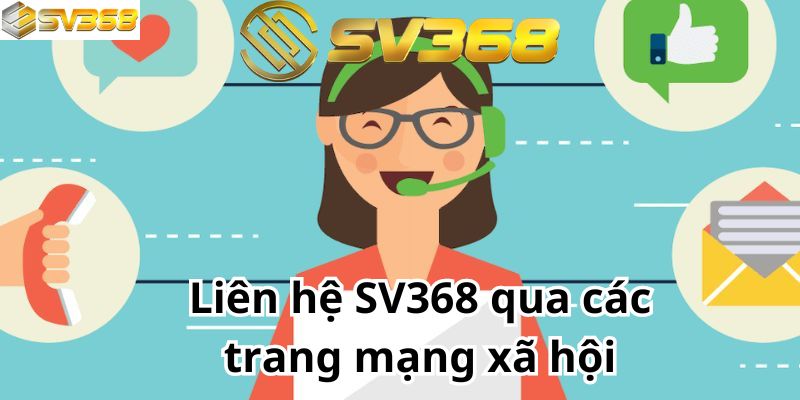 Liên hệ SV368 qua các trang mạng xã hội